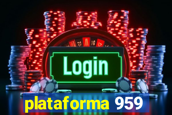 plataforma 959